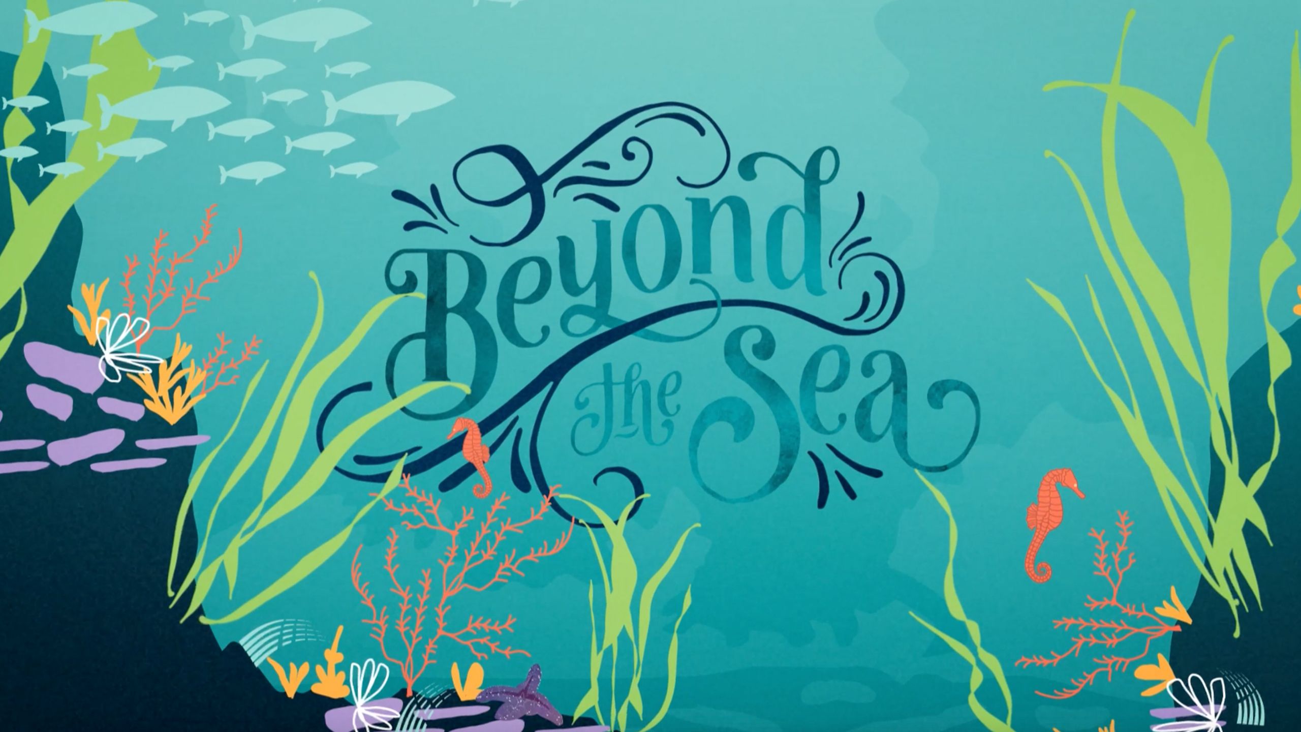 Illustration of an underwater scene with the words "Beyond the Sea"