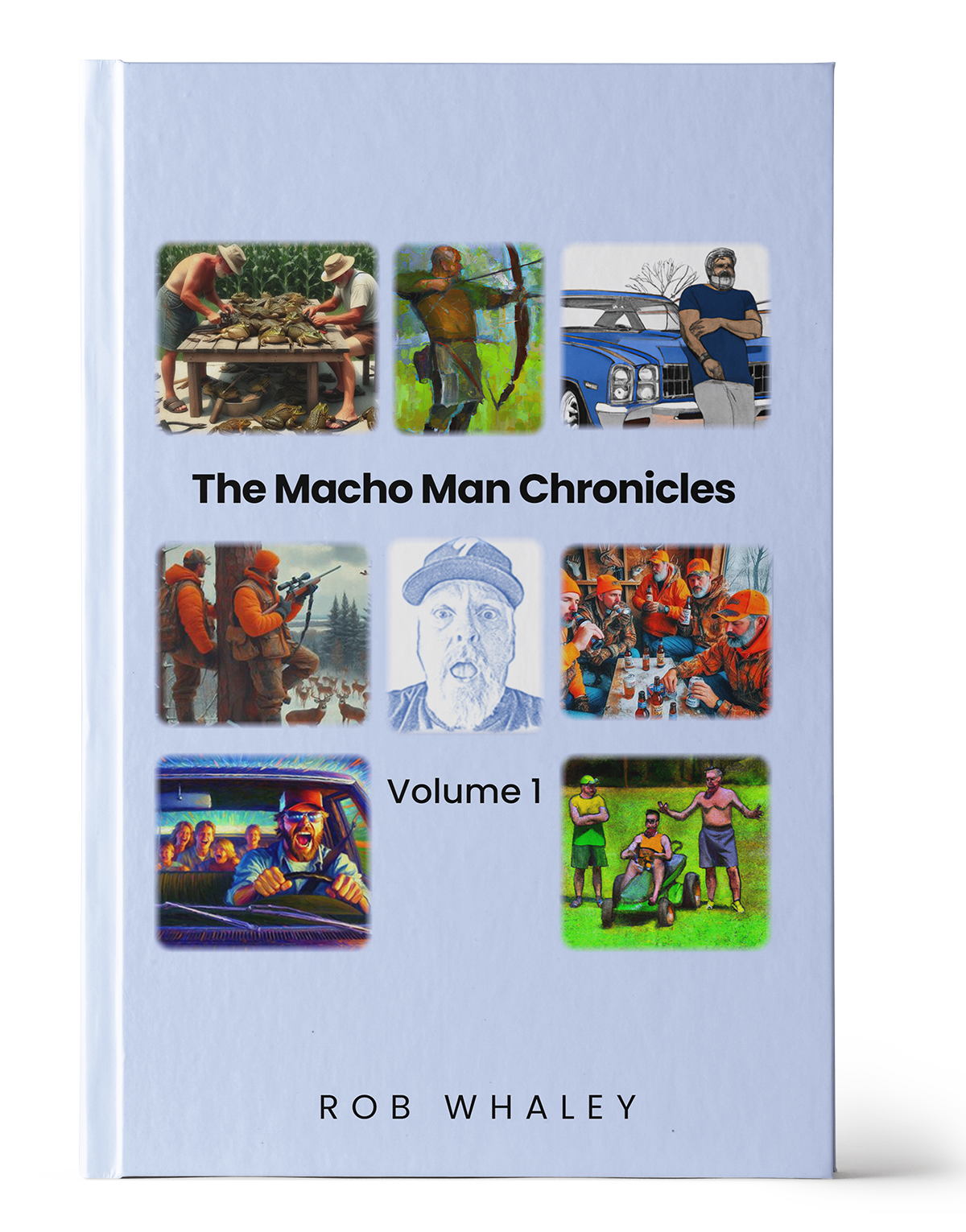 The Macho Man Chronicles, volume 1, by Rob Whaley